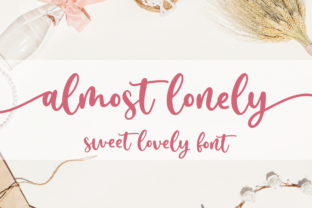 Almost Lonely: A Script Font for Scroll-Stopping Design